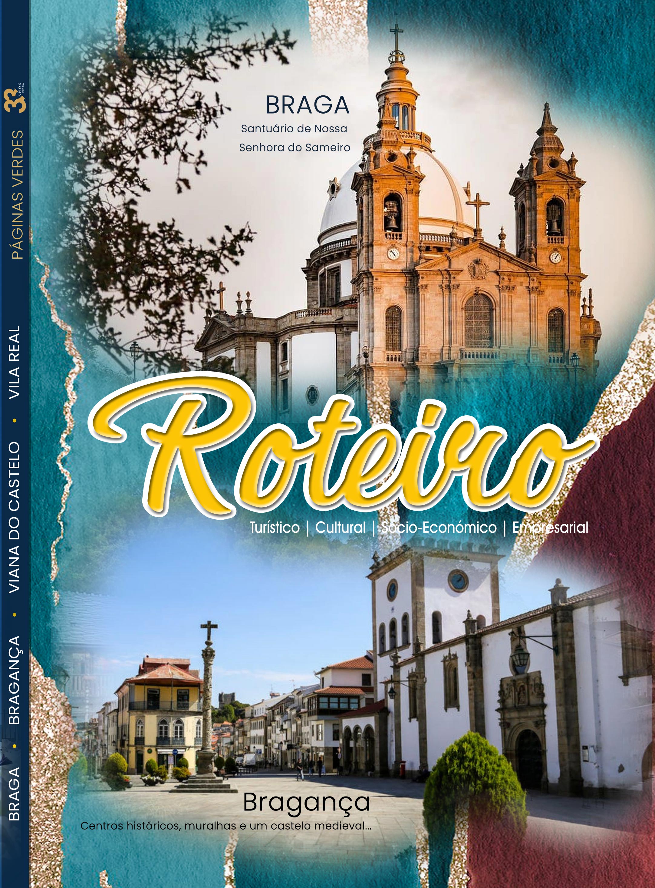 BRAGA | BRAGANÇA | VIANA | VILA REAL